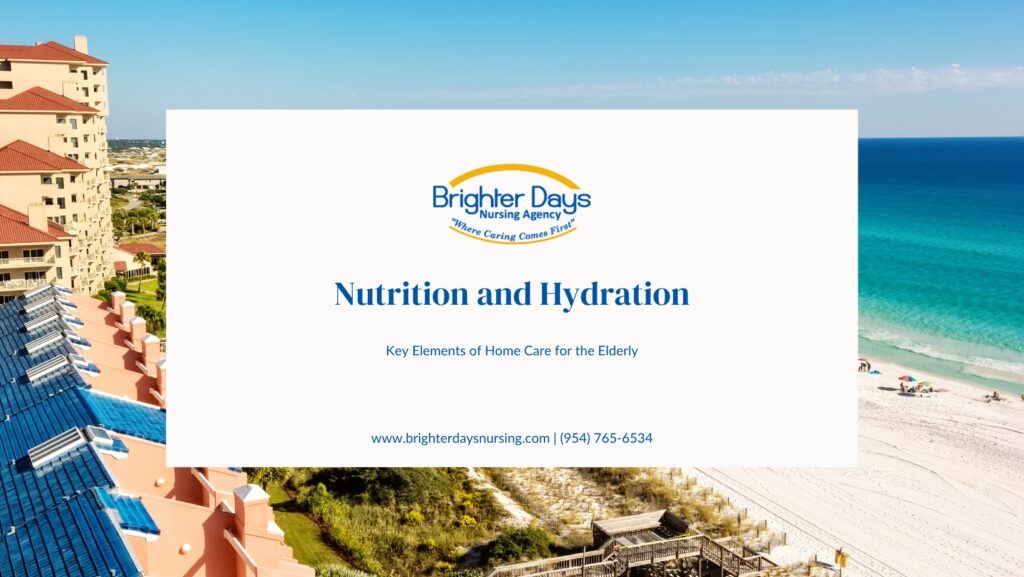 Nutrition and Hydration- Key Elements of Home Care for the Elderly